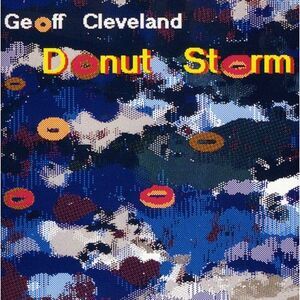 Geoff Cleveland - Donut Storm  CD